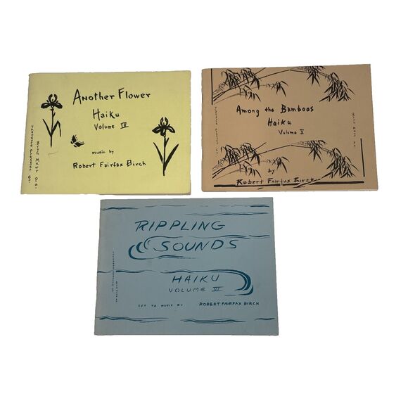 Robert Fairfax Birch Haiku Set to Music 3 Books Vols 4 5 6 Japanese Poetry PB - Picture 1 of 16